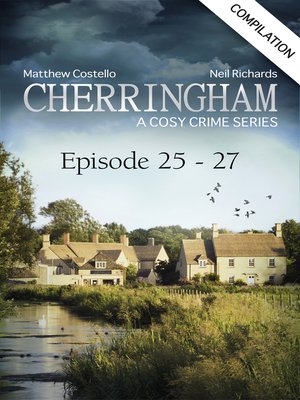 cover image of Cherringham--Episode 25-27